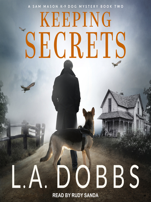 Title details for Keeping Secrets by L. A. Dobbs - Available